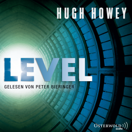 Hörbuch Level  - Autor Hugh Howey   - gelesen von Peter Bieringer