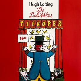 Hörbuch Dr. Dolittle, Folge 4: Dr. Dolittles Tieroper  - Autor Hugh Lofting, Peter Folken   - gelesen von Schauspielergruppe