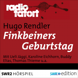 Hörbuch Finkbeiners Geburtstag  - Autor Hugo Rendler   - gelesen von Schauspielergruppe
