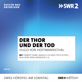Hörbuch Der Thor und der Tod  - Autor Hugo von Hoffmannsthal  