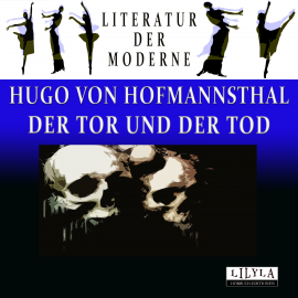 Hörbuch Der Tor und der Tod  - Autor Hugo von Hofmannsthal   - gelesen von Schauspielergruppe