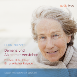 Hörbuch Demenz und Alzheimer verstehen  - Autor Huub Buijssen   - gelesen von Maja Dörsam-Bellemann