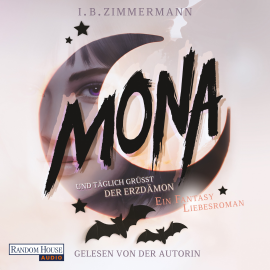 Hörbuch Mona - Und täglich grüßt der Erzdämon  - Autor I. B. Zimmermann   - gelesen von I. B. Zimmermann