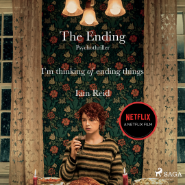 Hörbuch The Ending - Psychothriller  - Autor Iain Reid   - gelesen von Alexandra Sagurna