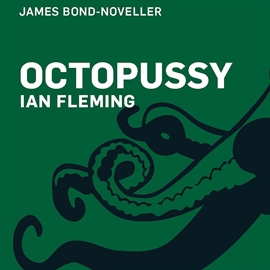 Hörbuch Octopussy  - Autor Ian Fleming   - gelesen von Carsten Warming