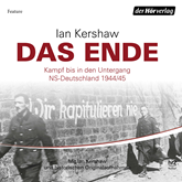Das Ende: Kampf bis in den Untergang - NS-Deutschland 1944/45