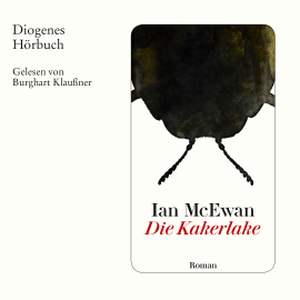 Hörbuch Die Kakerlake  - Autor Ian McEwan   - gelesen von Burghart Klaußner