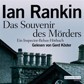 Hörbuch Das Souvenir des Mörders  - Autor Ian Rankin   - gelesen von Gerd Köster