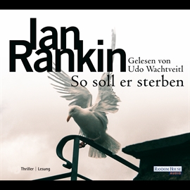 Hörbuch So soll er sterben  - Autor Ian Rankin   - gelesen von Udo Wachtveitl