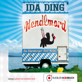 Hörbuch Hendlmord  - Autor Ida Ding   - gelesen von Johannes Steck
