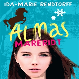 Hörbuch Almas mareridt  - Autor Ida-Marie Rendtorff   - gelesen von Marie Nørgaard