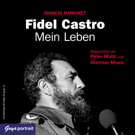 Hörbuch Fidel Castro  - Autor Ignacio Ramonet   - gelesen von Schauspielergruppe