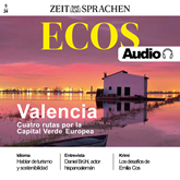 Spanisch lernen Audio – Valencia - Vier Routen durch Europas Grüne Hauptstadt