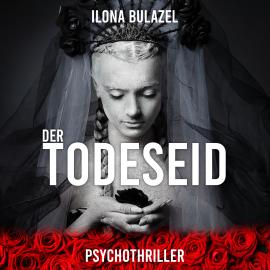 Hörbuch Der Todeseid (ungekürzt)  - Autor Ilona Bulazel   - gelesen von Cornelia Prescher