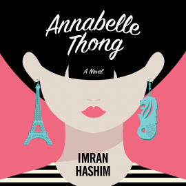 Hörbuch Annabelle Thong  - Autor Imran Hashim   - gelesen von Elizabeth Morse