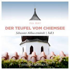 Hörbuch Der Teufel vom Chiemsee  - Autor Ina May   - gelesen von Hildegard Meier