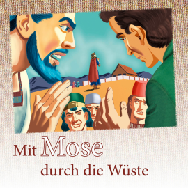 Hörbuch Mit Mose durch die Wüste  - Autor Ina Töws   - gelesen von Schauspielergruppe