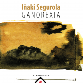 Hörbuch Ganorexia  - Autor Iñaki Segurola   - gelesen von Iñaki Beraetxe