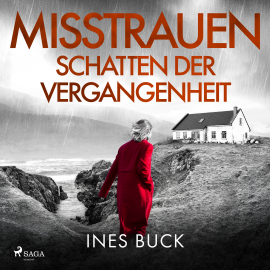 Hörbuch Misstrauen - Schatten der Vergangenheit  - Autor Ines Buck   - gelesen von Mareike Britz