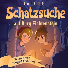 Hörbuch Schatzsuche auf Burg Fichtenstein  - Autor Ines Gölß   - gelesen von Margret Ostertag