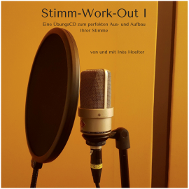 Hörbuch Stimm-Work-Out I  - Autor Inés Hoelter   - gelesen von Inés Hoelter