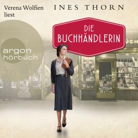 Hörbuch Die Buchhändlerin (Ungekürzte Lesung)  - Autor Ines Thorn   - gelesen von Verena Wolfien