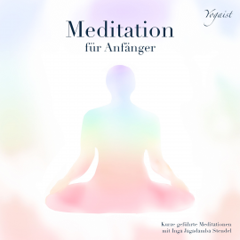 Hörbuch Meditation für Anfänger  - Autor Inga Jagadamba Stendel   - gelesen von Inga Jagadamba Stendel