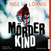 Hörbuch Mörderkind  - Autor Inge Löhnig   - gelesen von Johannes Steck