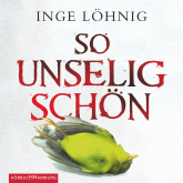 Hörbuch So unselig schön  - Autor Inge Löhnig   - gelesen von Alexis Krüger