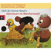 Hörbuch Ach du meine Nase! Abenteuer im Märchenwald  - Autor Ingeborg Feustel   - gelesen von Schauspielergruppe