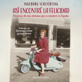 Hörbuch Así encontré la felicidad  - Autor Ingeborg Schlichting   - gelesen von Raquel Romero Escrivá