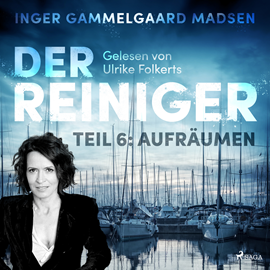 Hörbuch Aufräumen (Der Reiniger 6)  - Autor Inger Gammelgaard Madsen   - gelesen von Ulrike Folkerts