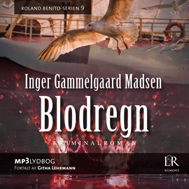Hörbuch Blodregn - Rolando Benito 9  - Autor Inger Gammelgaard Madsen   - gelesen von Githa Lehrmann