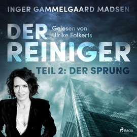 Hörbuch Der Sprung (Der Reiniger 2)  - Autor Inger Gammelgaard Madsen   - gelesen von Ulrike Folkerts