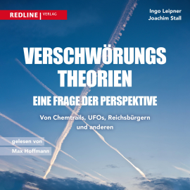 Hörbuch Verschwörungstheorien - eine Frage der Perspektive  - Autor Ingo Leipner   - gelesen von Max Hoffmann