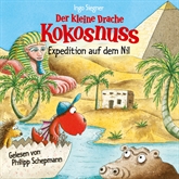Hörbuch Der kleine Drache Kokosnuss - Expedition auf dem Nil  - Autor Ingo Siegner   - gelesen von Philipp Schepmann