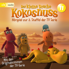 Hörbuch Der Kleine Drache Kokosnuss - Hörspiel zur 2. Staffel der TV-Serie 11  - Autor Ingo Siegner   - gelesen von Schauspielergruppe