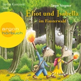 Hörbuch Eliot und Isabella im Finsterwald  - Autor Ingo Siegner   - gelesen von Stefan Kaminski