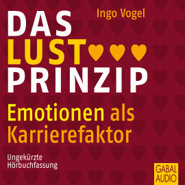 Hörbuch Das Lust-Prinzip  - Autor Ingo Vogel   - gelesen von Schauspielergruppe