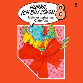 Hörbuch Hurra, ich bin schon 8 - Folge 5  - Autor Ingrid Niemeier;Jost Niemeier   - gelesen von Schauspielergruppe