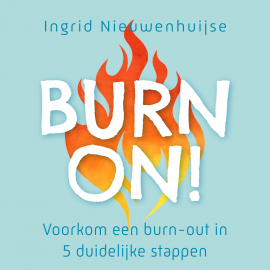 Hörbuch Burn on!  - Autor Ingrid Nieuwenhuijse   - gelesen von Sanne Bosman