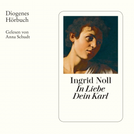 Hörbuch In Liebe Dein Karl  - Autor Ingrid Noll   - gelesen von Anna Schudt