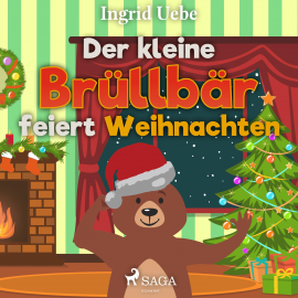 Hörbuch Der kleine Brüllbär feiert Weihnachten (Ungekürzt)  - Autor Ingrid Uebe   - gelesen von Ernst-August Schepmann