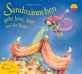 Hörbuch Sandmännchen geht leise, leise auf die Reise...  - Autor Ingrid Uebe   - gelesen von Matthias Haase