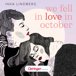Hörbuch we fell in love in october  - Autor Inka Lindberg   - gelesen von Leonie Landa