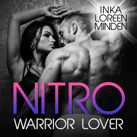 Hörbuch Nitro - Warrior Lover 5  - Autor Inka Loreen Minden   - gelesen von Schauspielergruppe