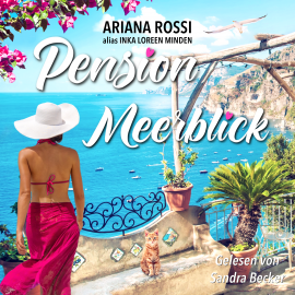Hörbuch Pension Meerblick  - Autor Inka Loreen Minden   - gelesen von Sandra Becker
