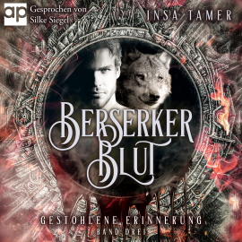 Hörbuch Berserkerblut (Band 3)  - Autor Insa Tamer   - gelesen von Silke Siegel