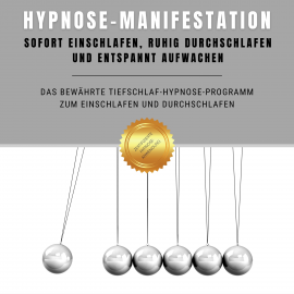 Hörbuch Hypnose-Manifestation: Bewährte Hypnose zum Einschlafen und Durchschlafen  - Autor Institut für angewandte Hypnose   - gelesen von Institut für angewandte Hypnose
