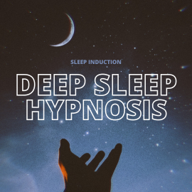 Hörbuch Sleep Induction: Deep Sleep Hypnosis  - Autor Institute For Sleep Hypnosis   - gelesen von Institute For Sleep Hypnosis